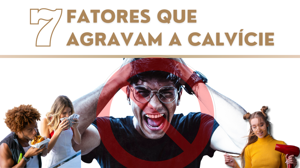 7 Fatores que Agravam a Calvície